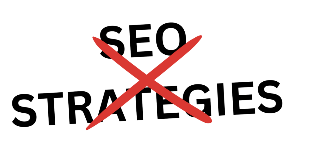 Say no to SEO strategies