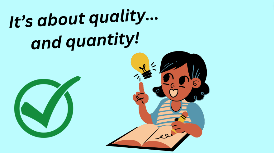 A teacher says: "It's about quality and quantity".