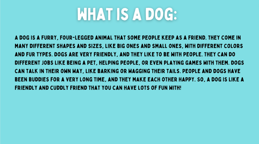 An explanation of what is a dog that's in easy terms