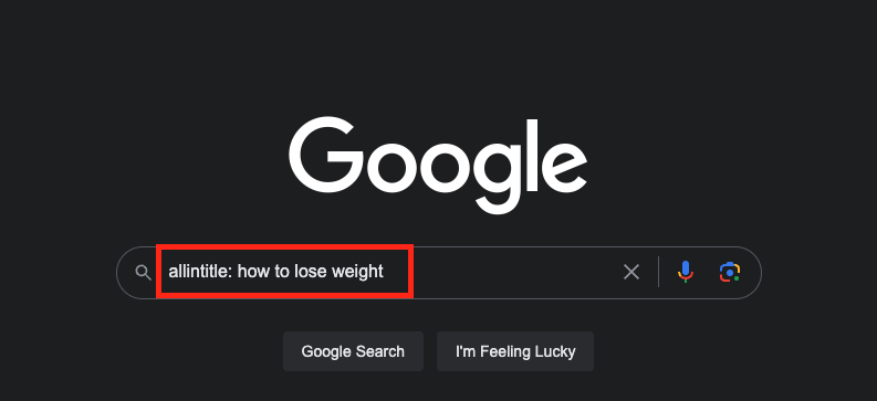 Google allintitle: operator example for how to lose weight